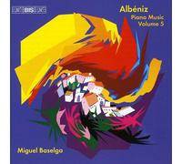 Albéniz: Piano Music, Vol. 5