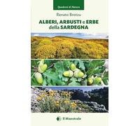 Alberi, arbusti e erbe della Sardegna (Quaderni di Natura)