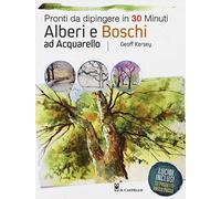 Alberi e boschi ad acquarello pronti da dipingere. Ediz. a colori (Disegno e tecniche pittoriche)