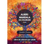 Alberi Mandala da colorare Volume n. 1: Libro da colorare per adulti
