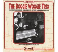 Albert Ammons & Meade Lux Lewis & Pete Johnson - The Boogie Woogie Trio