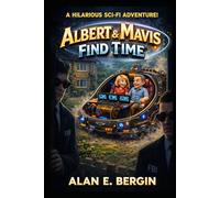 Albert and Mavis - Find Time: Book 1 in the Timanium Series