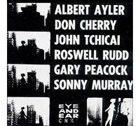 ALBERT AYLER/DON CHERRY - NEW YORK EYE AND EAR CONTROL [Vinilo]