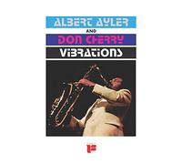 Albert Ayler & Don Cherry - Vibrations [Vinilo]