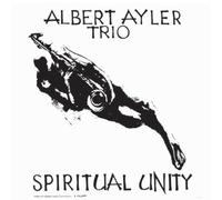 Albert Ayler - Spiritual Unity