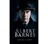 ALBERT BARNES: The Self-Made Millionaire Who Defied The Art World Elite, Built An Unmatched Collection, And Waged War Against Museums That Rejected His Vision