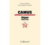 Albert Camus Militant Communiste. Alger 1935-1937 (ebook)