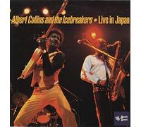 Albert Collins And The Icebreakers - Live in Japan [Vinilo]