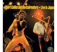 Albert Collins & the Icebreakers - Live in Japan