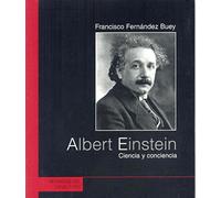 Albert Einstein: Ciencia y conciencia (Retratos)