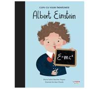 Albert Einstein. Copii Cu Visuri Indraznete