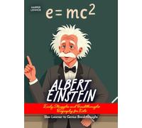 Albert Einstein Early Struggles and Breakthroughs Biography for Kids: Slow Learner to Genius Breakthroughs