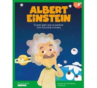 Albert Einstein: El científic que va explicar com funciona l'univers (Els meus petits herois)