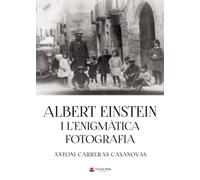 Albert Einstein i L?enigmàtica fotografia
