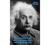 Albert Einstein: Motivational and inspirational notebook with positive affirmations; inspiring quotes by famous scientists