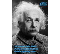 Albert Einstein: Motivational and inspirational notebook with positive affirmations; inspiring quotes by famous scientists