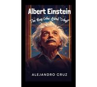 Albert Einstein: The Boy Who Asked “Why?” (Transform your life-one powerful month at a time. Each book in The 30-Day Reset Collection guides yoThe 30-Day Reset Collection)