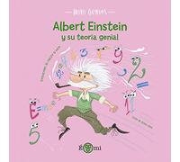 Albert Einstein y su teoría genial: 3 (Mini Genios)