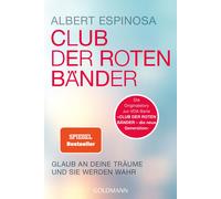 Albert Espinosa Club der roten Bänder: Glaub an deine Träume und s (Tapa blanda)