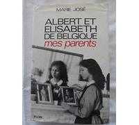 Albert et elisabeth de belgique . mes parents
