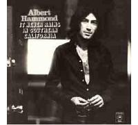 ALBERT HAMMOND - It Never Rains In Southern California