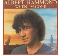 ALBERT HAMMOND - When I'm Gone / World Of Love [Vinyl Single 7'']