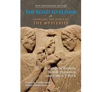 Albert Hofmann R. Gordon Wasson Carl A. P. Ruc The Road to Eleusi (Tapa blanda)
