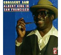 Albert King - Crosscut Saw