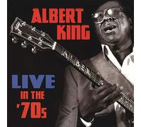 Albert King - Live In The 70'S