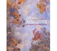 Albert Maignan (1845-1908): Un virtuose à la Belle Epoque