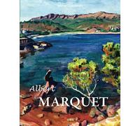 Albert Marquet: The Quiet Fauve