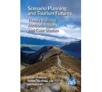 Albert Postma Stefan Hartman Ian Y Scenario Planning and Tourism Fu (Tapa dura)