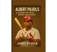 Albert Pujols: A Journey of Faith, Power, and Legacy