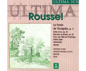 Albert Roussel - Le Festin de l'Araignée/Sinfonietta/Bacchus & Aria