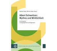 Albert Schweitzer: Mythos und Wirklichkeit: Zur Rezeption in Vergangenheit und Gegenwart: 9