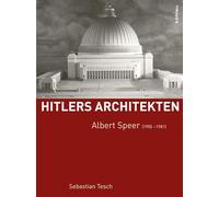 Albert Speer (1905-1981): 2 (Hitlers Architekten, 2)