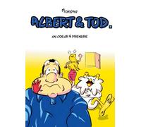 ALBERT & TOD - TOME 1: UN COEUR À PRENDRE