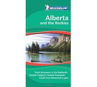 Alberta and the Rockies Tourist Guide (Michelin Green Guides) [Idioma Inglés]
