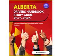 Alberta Drivers Handbook Study Guide 2025-2026: Test Prep with Practice Question For Canada Licence Handbook