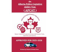 Alberta Police Cognitive Ability Test ( APCAT ): Master Guide for Preparation Exam with Practice Tests, Questions and Answers