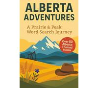 Alberta Word Search: A Puzzle Book about Alberta's Cities, Mountains, Landmarks and More