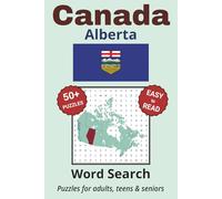 Alberta Word Search Puzzle Book: Search with Easy to Read Print about Alberta cities, wildlife, rivers and more | 6x9 inches, 110 pages | 50+ Puzzles ... Gifts for Vacations, Holidays & Free Times