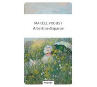 Albertine disparue: A la recherche du temps perdu