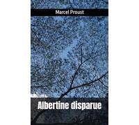 Albertine disparue: À la recherche du temps perdu VI