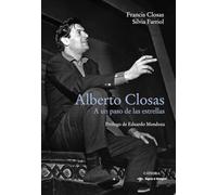 Alberto Closas: A un paso de las estrellas (Signo e imagen)