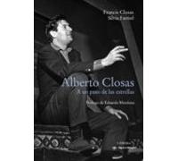 Alberto Closas: A Un Paso De Las Estrellas (signo E Imagen)