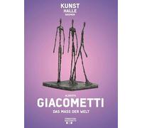 Alberto Giacometti Measure of the World /anglais/allemand: Das Mass der Welt
