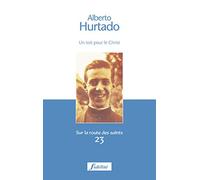 Alberto Hurtado: Un toit pour le Christ 1901-1952
