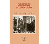 Alberto Insúa Corresponsal De La Gran Guerra (ebook)