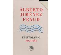 Alberto Jiménez Fraud: Epistolario 1905-1964 (3 Vols.)